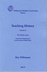 Teaching History: Volume II, by Roy Wilkinson