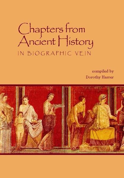 Chapters from Ancient History by Dorothy Harrer