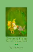 Gnomes & Friends; Tales of Limindoor Woods - Book 2 by Sieglinde De Francesca