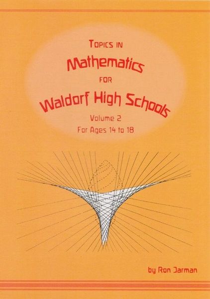 Topics in Mathematics for Waldorf High Schools by Ron Jarman