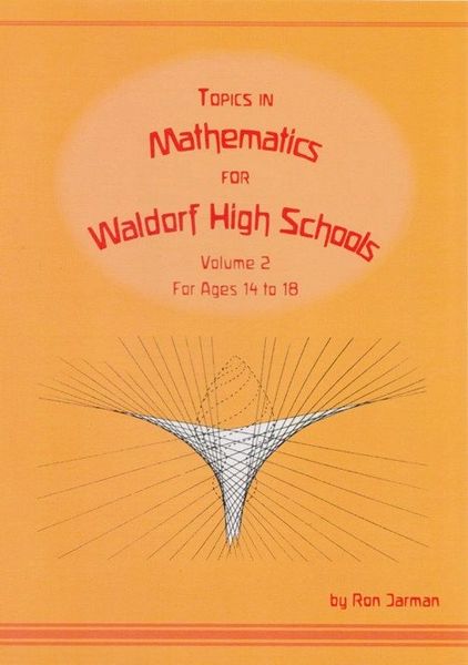 Topics in Mathematics for Waldorf High Schools by Ron Jarman