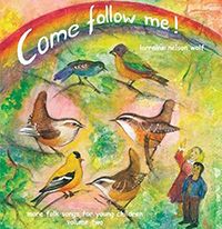 Come Follow Me! Audio CD, Volume 2 by Artist Lorraine Wolf