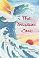 The Treasure Cave: Sea Tales of Tiptoes Lightly by Reg Downs