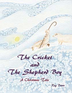 The Cricket and the Shepherd Boy ~ A Christmas Tale by Reg Downs