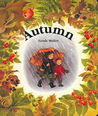 Autumn Boardbook by Illustrated by Gerda Muller