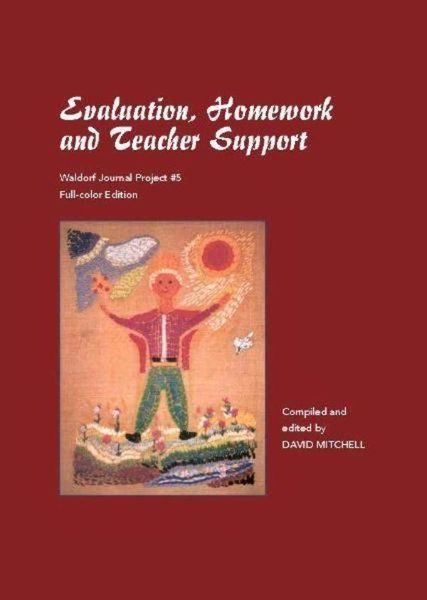 Evaluation, Homework and Teacher Support by David Mitchell