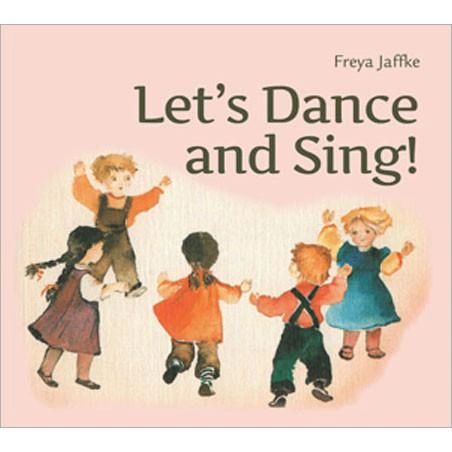 Let's Dance and Sing! by Freya Jaffke