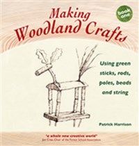 Making Woodland Crafts By Patrick Harrison