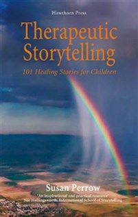 Therapeutic Storytelling By Susan Perrow