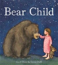 Bear Child By Sanne Dufft Geoff Mead