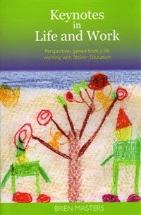 Keynotes in Life and Work By Brien Masters