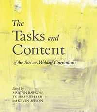 The Tasks and Content of the Steiner-Waldorf Curriculum By Martyn Rawson Kevin Avison