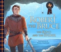 Robert the Bruce By Teresa Martinez