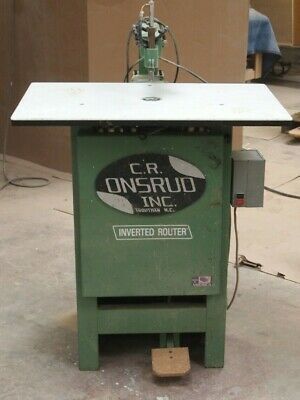 C.R. Onsrud Inverted Pin Router Model 2003 (Woodworking Machinery)