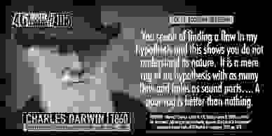 Darwin vs Design vs God. Quotes about the big debate at 401Quotes.com.  You speak of finding a flaw
