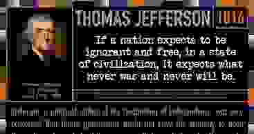 Thomas Jefferson Quote: If a nation expects to be ignorant and free . . . 401 Quotes by Genpopmedia.