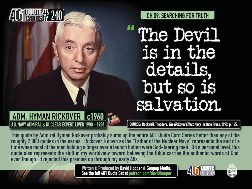 Adm. Hyman Rickover Quote: "The Devil is in the details, but so is salvation." 401 Quote Cards