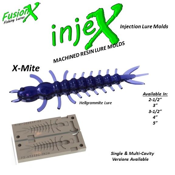 InjeX Injection Mold - XMite Hellgrammite (2-1/2, 3, 3-1/2, 4, 5) 6925  6930