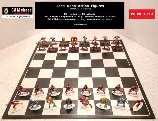 Chess Pieces: Jada Nano Action Figures. DC Heroes vs DC Villains. Wonder Woman Pawns vs Parademon Pawns. CAMchess.com Chessmen.