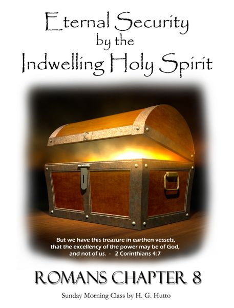 Eternal Security by the Indwelling Holy Spirit By HG Hutto