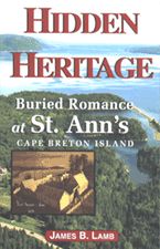 Hidden Heritage — Buried Romance at St. Ann's, Cape Breton Island