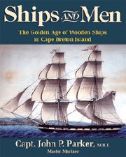 Ships and Men — The Golden Age of Wooden Ships in Cape Breton Island