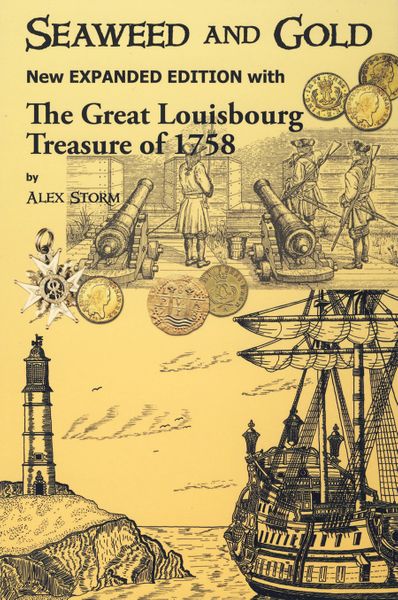 Seaweed and Gold — New Expanded Edition with the Great Louisbourg Treasure of 1758