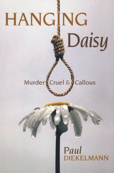 Hanging Daisy—MURDER CRUEL AND CALLOUS