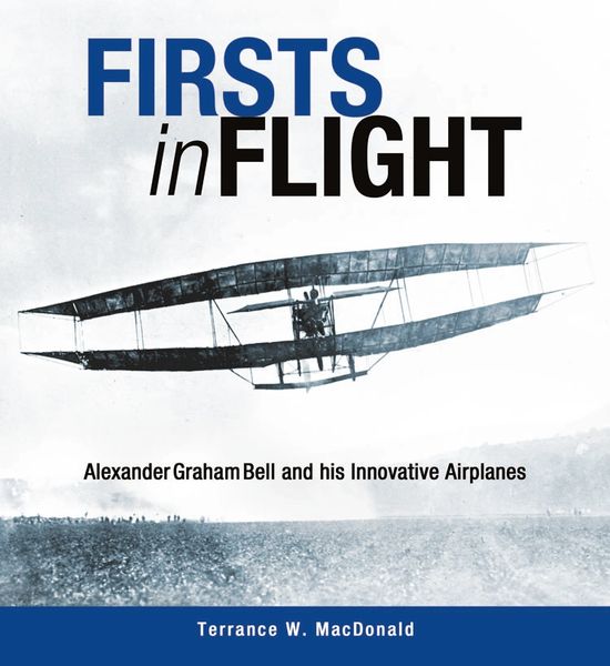 Firsts in Flight Alexander Graham Bell And His Innovative Airplanes