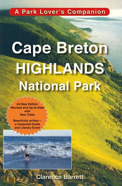Cape Breton Highlands National Park REVISED — A Park Lover's Companion
