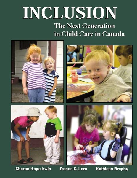 INCLUSION — The Next Generation in Child Care in Canada