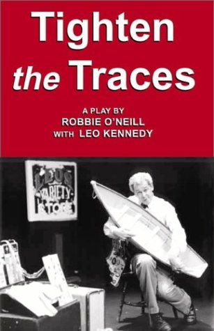 Tighten the Traces — A Play