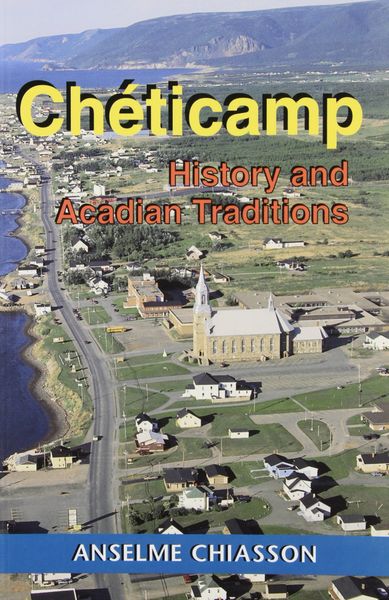 Chéticamp — History and Acadian Traditions