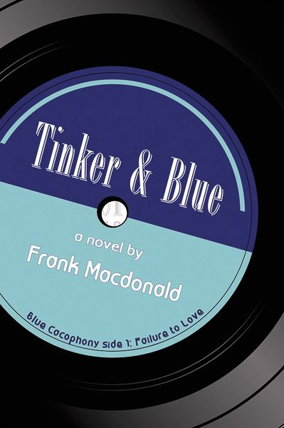 Tinker and Blue — A Novel