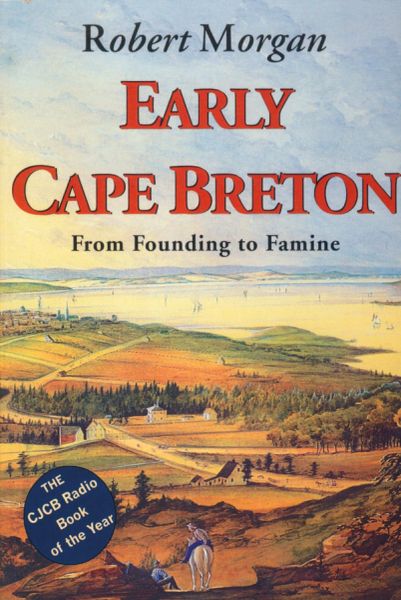 Early Cape Breton — From Founding to Famine