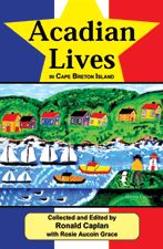 Acadian Lives — in Cape Breton Island