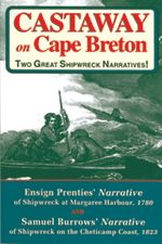 Castaway on Cape Breton — Two Great Shipwreck Narratives