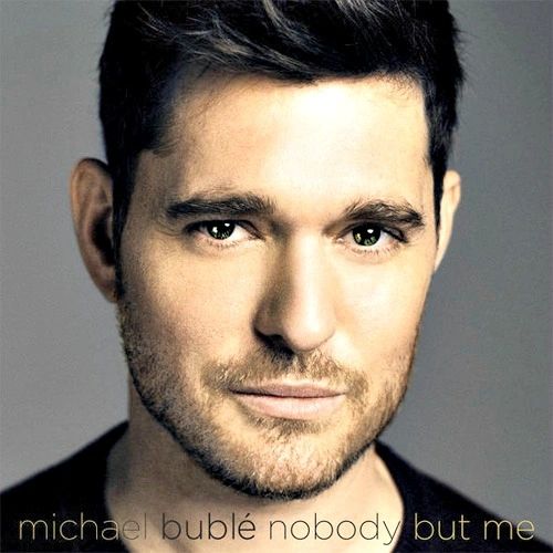 MICHAEL BUBLE NOBODY BUT ME