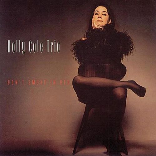 HOLLY COLE TRIO - DON'T SMOKE IN BED 180G