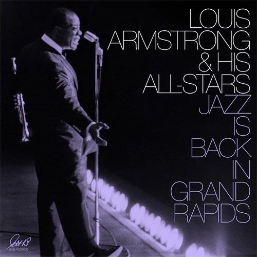 LOUIS ARMSTRONG & HIS ALL-STARS JAZZ IS BACK IN GRAND RAPIDS 2LP
