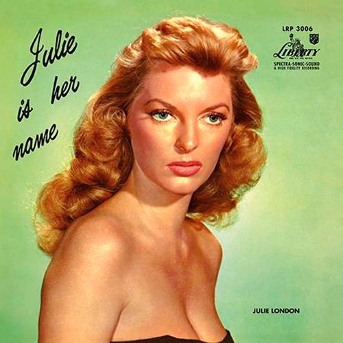 JULIE LONDON JULIE IS HER NAME 180G 45RPM 2LP (MONO)