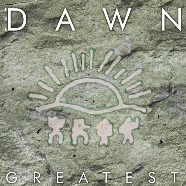 THE DAWN GREATEST HITS