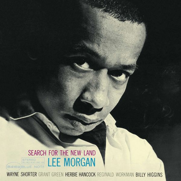 LEE MORGAN SEARCH FOR THE NEW LAND