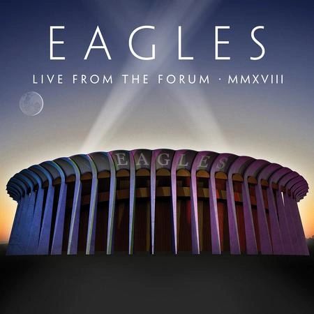 EAGLES LIVE FROM THE FORUM MMXVIII 180G 4LP BOX SET
