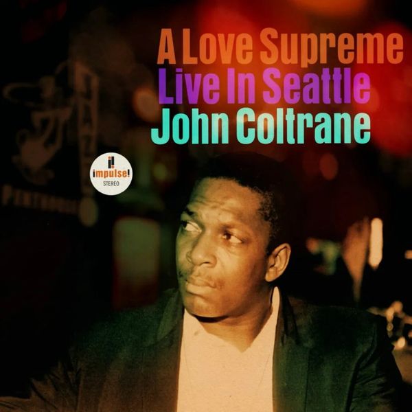 JOHN COLTRANE A LOVE SUPREME LIVE IN SEATTLE 2LP