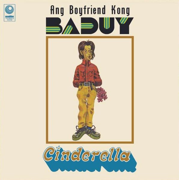 CINDERELLA ANG BOYFRIEND KONG BADUY 180G REISSUE