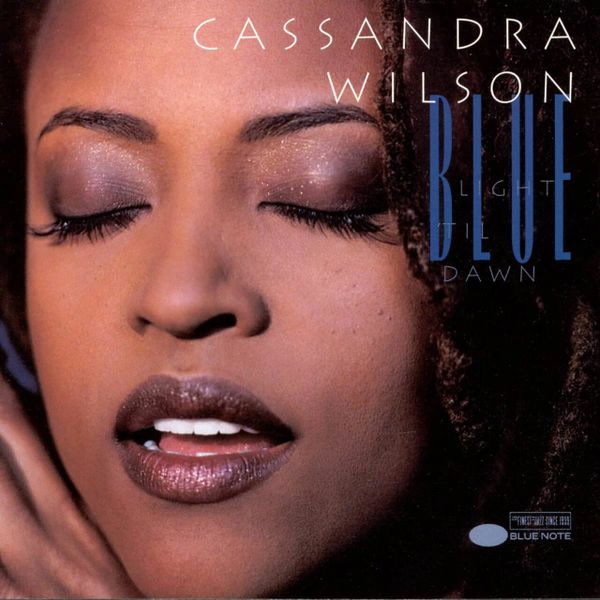 CASSANDRA WILSON BLUE LIGHT 'TIL DAWN (BLUE NOTE CLASSIC VINYL SERIES) 180G 2LP