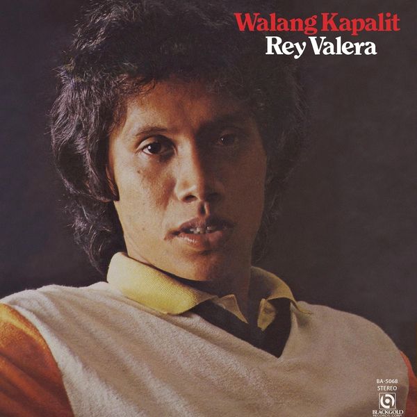 REY VALERA WALANG KAPALIT 180G REISSUE