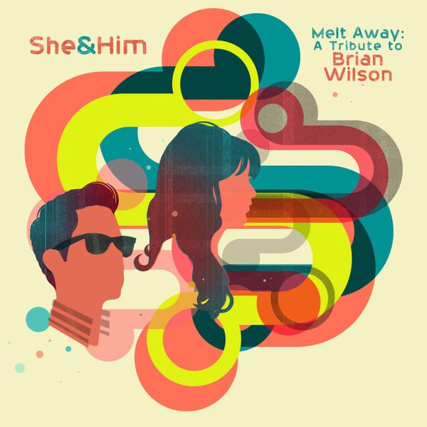 SHE & HIM MELT AWAY: A TRIBUTE TO BRIAN WILSON