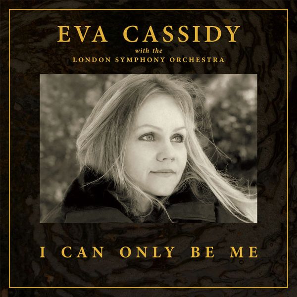 EVA CASSIDY I CAN ONLY BE ME 180G 45RPM 2LP (PRE-ORDER)